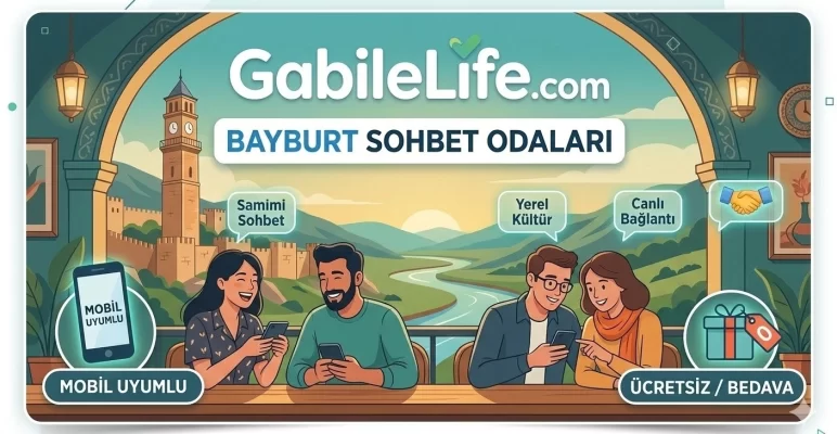 Bayburt Sohbet Odaları