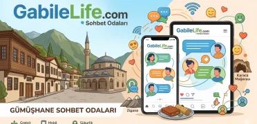 Gümüşhane Sohbet Odaları