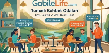 Tunceli Sohbet Odaları