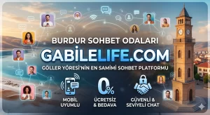 Burdur Sohbet Odaları GabileLife.com
