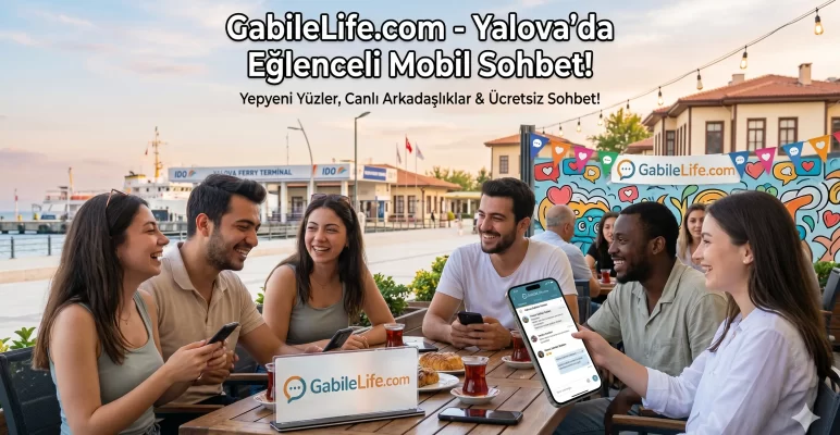 Yalova Sohbet Odaları