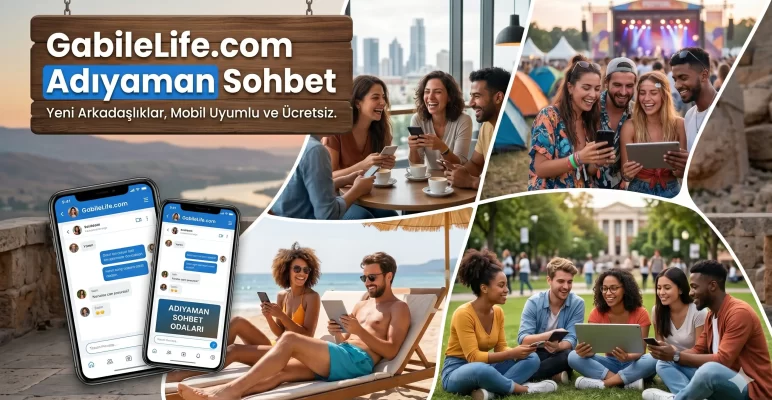 Adıyaman Sohbet Odaları