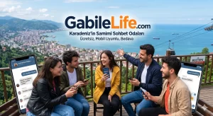 Ordu Sohbet Odaları GabileLife.com